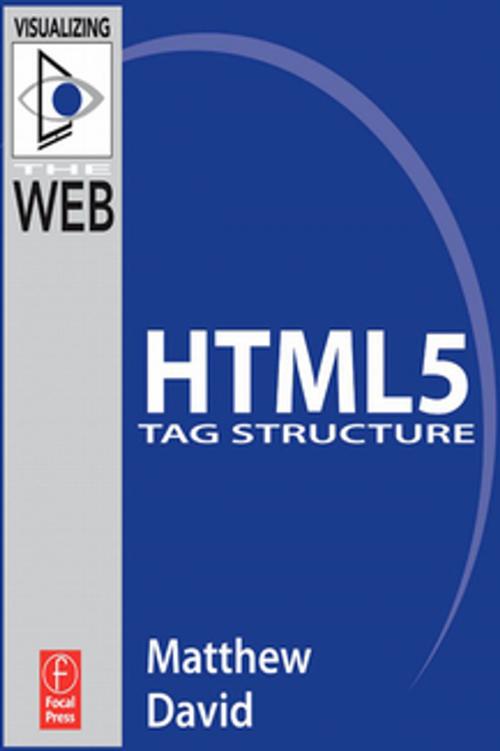 Cover of the book HTML5 Tag Structure by Matthew David, Taylor and Francis
