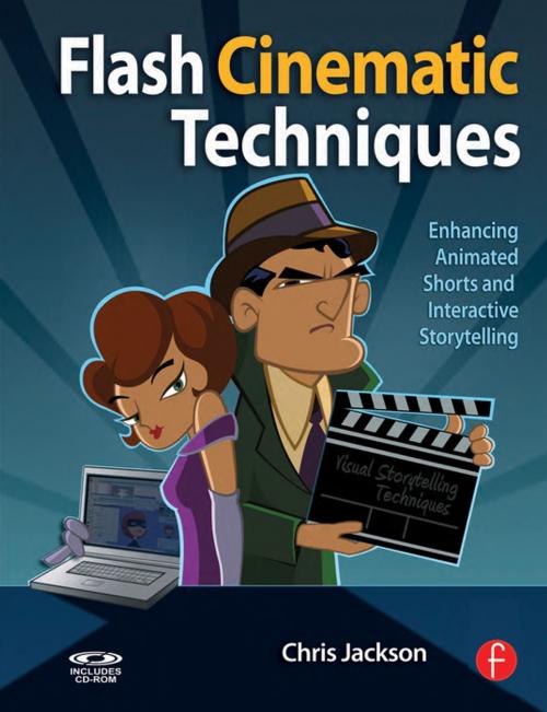 Cover of the book Flash Cinematic Techniques by Chris Jackson, Taylor and Francis