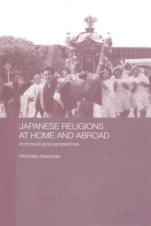 Cover of the book Japanese Religions at Home and Abroad by Hirochika Nakamaki, Taylor and Francis
