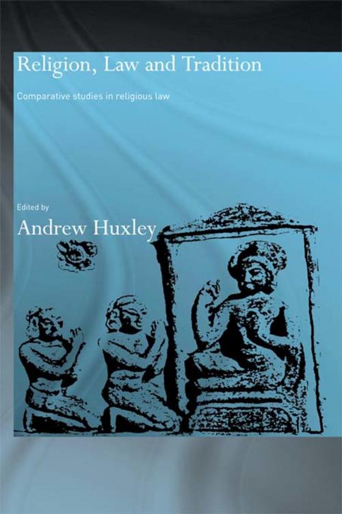 Cover of the book Religion, Law and Tradition by Andrew Huxley, Taylor and Francis
