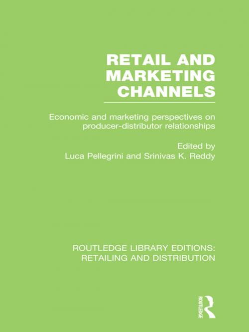 Cover of the book Retail and Marketing Channels (RLE Retailing and Distribution) by , Taylor and Francis