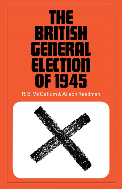 Cover of the book The British General Election by R.B. McCallum, Taylor and Francis