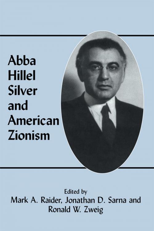 Cover of the book Abba Hillel Silver and American Zionism by , Taylor and Francis