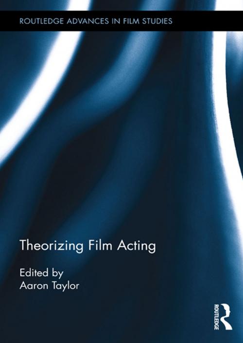 Cover of the book Theorizing Film Acting by , Taylor and Francis