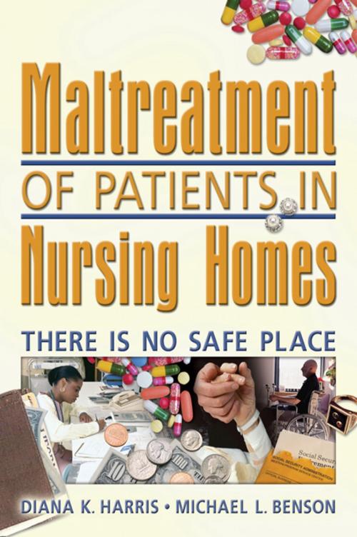 Cover of the book Maltreatment of Patients in Nursing Homes by Diana Harris, Harold G Koenig, Taylor and Francis
