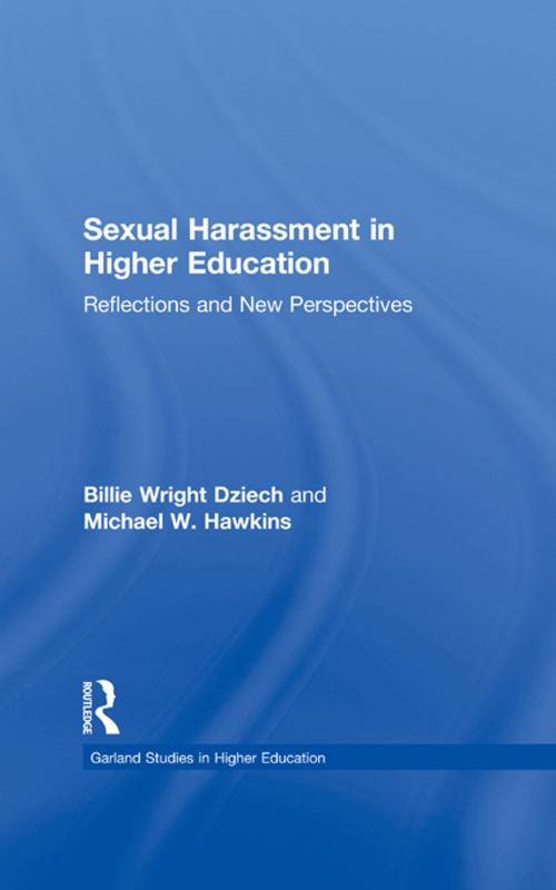 Cover of the book Sexual Harassment and Higher Education by Billie Wright Dziech, Michael W. Hawkins, Taylor and Francis