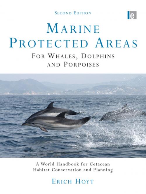 Cover of the book Marine Protected Areas for Whales, Dolphins and Porpoises by Erich Hoyt, Taylor and Francis