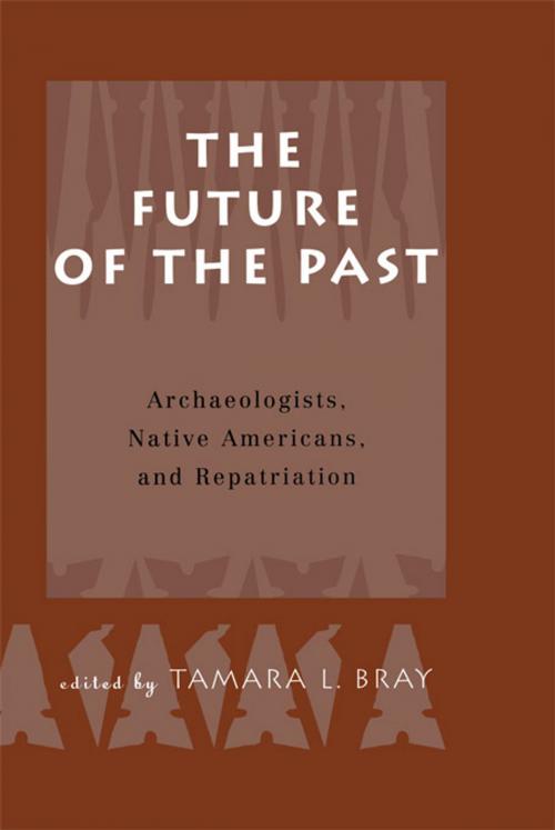 Cover of the book The Future of the Past by Tamara Bray, Taylor and Francis