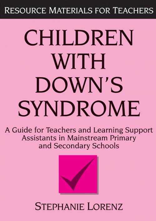 Cover of the book Children with Down's Syndrome by Stephanie Lorenz, Taylor and Francis