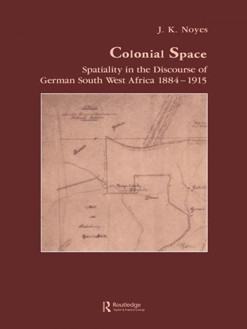 Cover of the book Colonial Space by J.K. Noyes, Taylor and Francis
