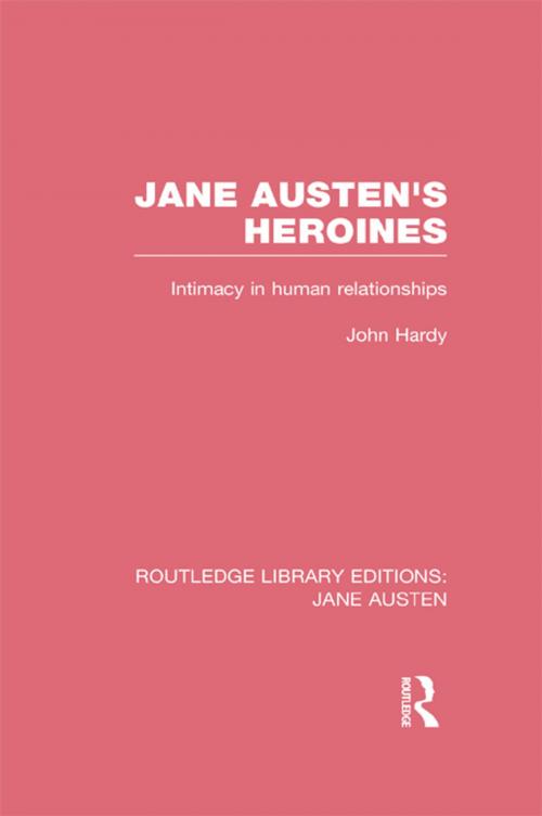 Cover of the book Jane Austen's Heroines (RLE Jane Austen) by John Philips Hardy, Taylor and Francis