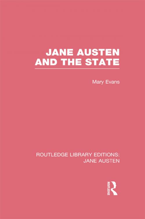 Cover of the book Jane Austen and the State (RLE Jane Austen) by Mary Evans, Taylor and Francis