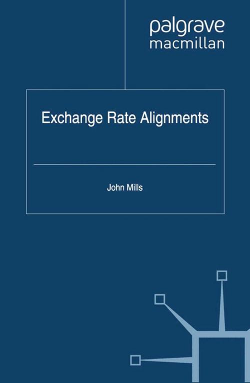 Cover of the book Exchange Rate Alignments by J. Mills, Palgrave Macmillan UK