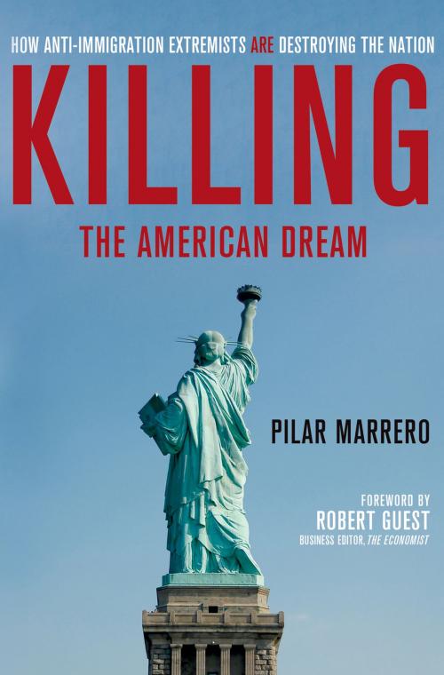 Cover of the book Killing the American Dream by Pilar Marrero, St. Martin's Press