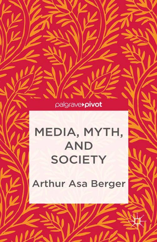Cover of the book Media, Myth, and Society by A. Berger, Palgrave Macmillan US