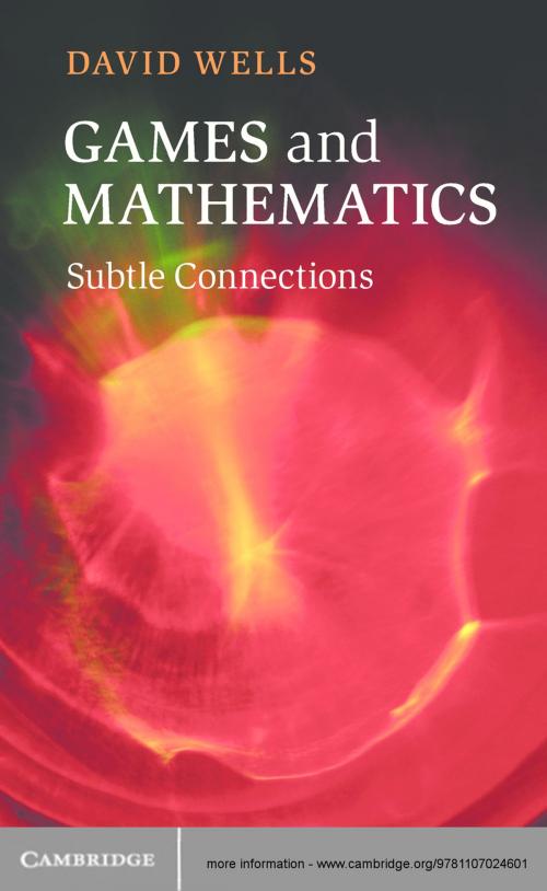 Cover of the book Games and Mathematics by David Wells, Cambridge University Press