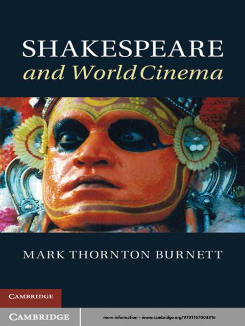 Cover of the book Shakespeare and World Cinema by Mark Thornton Burnett, Cambridge University Press