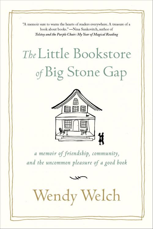 Cover of the book The Little Bookstore of Big Stone Gap by Wendy Welch, St. Martin's Press