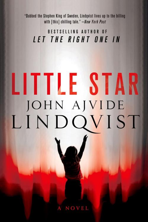 Cover of the book Little Star by John Ajvide Lindqvist, St. Martin's Press