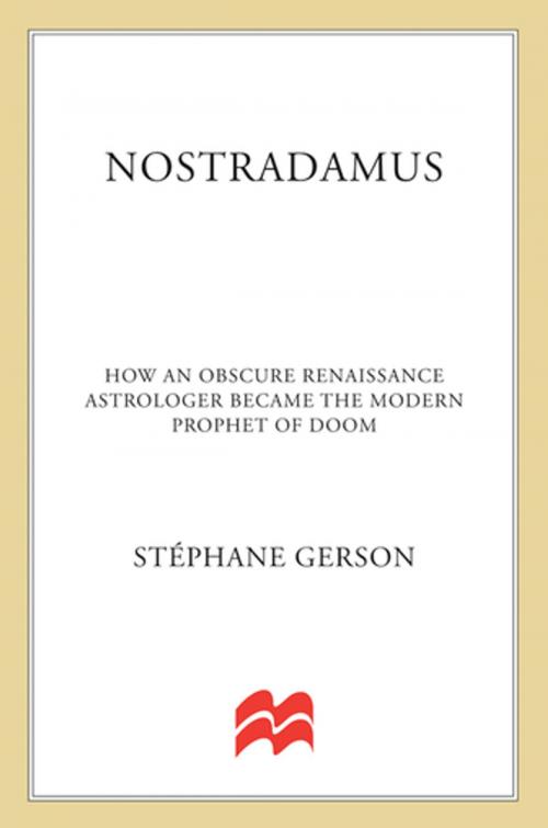 Cover of the book Nostradamus by Stéphane Gerson, St. Martin's Press