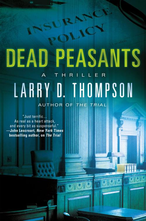 Cover of the book Dead Peasants by Larry D. Thompson, St. Martin's Press