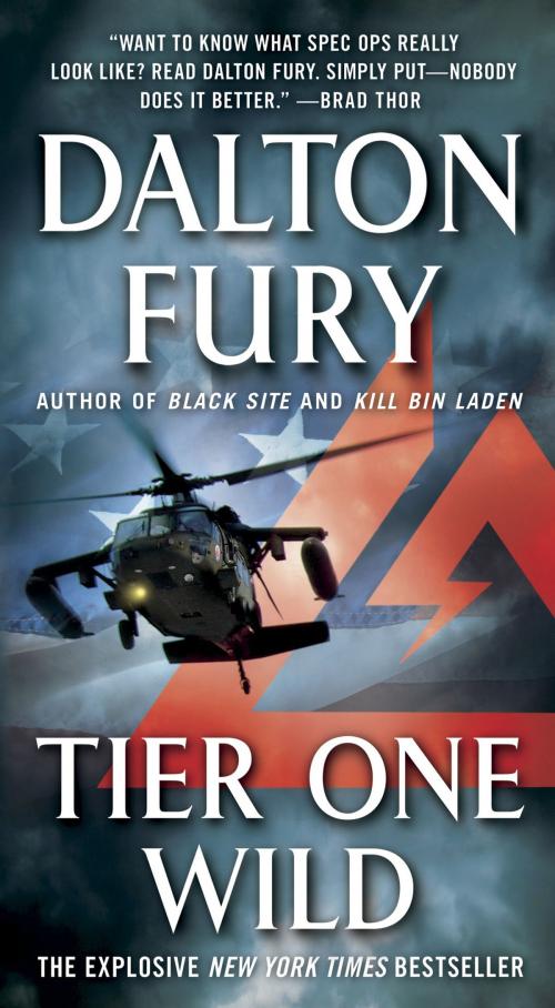 Cover of the book Tier One Wild by Dalton Fury, St. Martin's Press