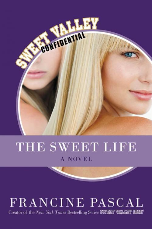 Cover of the book The Sweet Life by Francine Pascal, St. Martin's Press