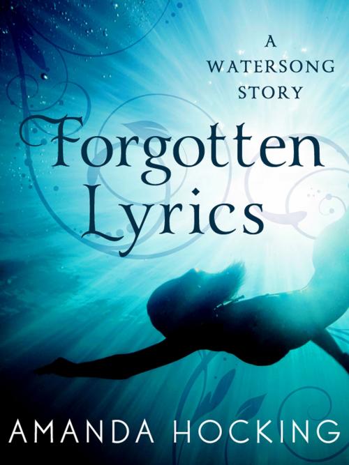Cover of the book Forgotten Lyrics by Amanda Hocking, St. Martin's Press
