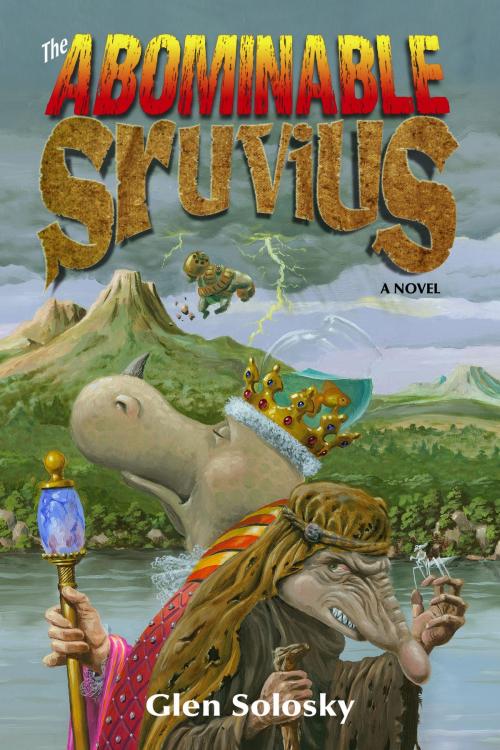 Cover of the book The Abominable Sruvius by Glen Solosky, Glen Solosky