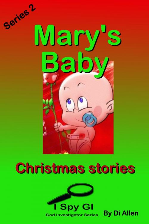 Cover of the book Mary's Baby by Di Allen, Di Allen