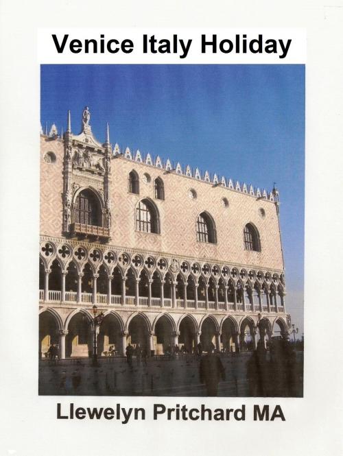 Cover of the book Venice Italy Holiday by Llewelyn Pritchard, Llewelyn Pritchard