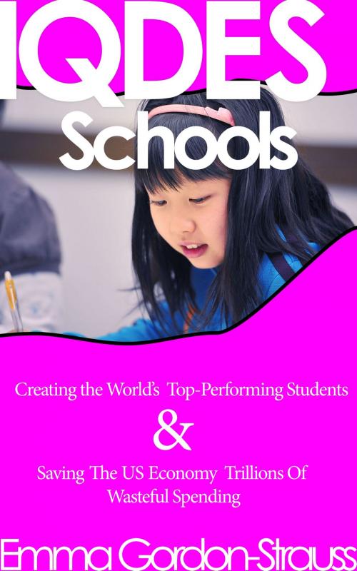 Cover of the book IQDES Schools by Emma Gordon-Strauss, Emma Gordon-Strauss