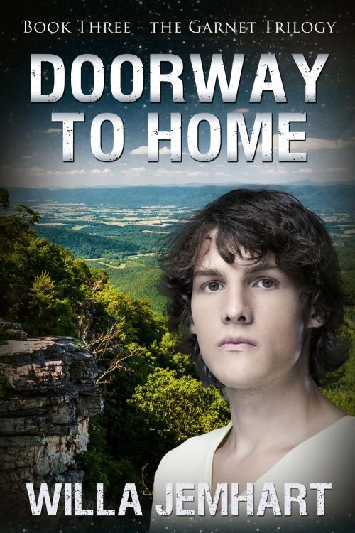 Cover of the book Doorway to Home (The Garnet Trilogy - Book 3) by Willa Jemhart, Willa Jemhart