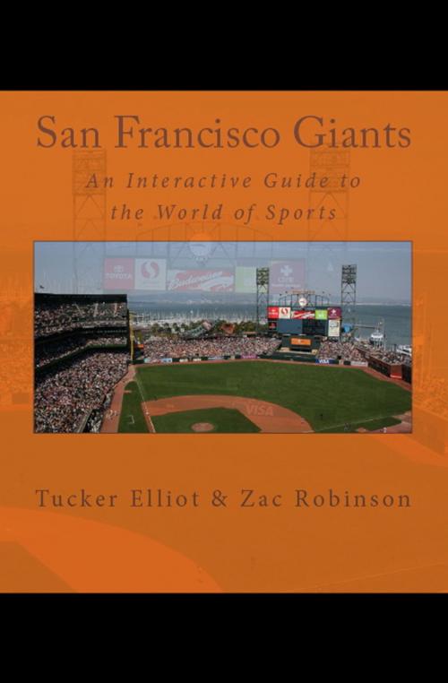 Cover of the book San Francisco Giants: An Interactive Guide to the World of Sports by Tucker Elliot, Black Mesa Publishing