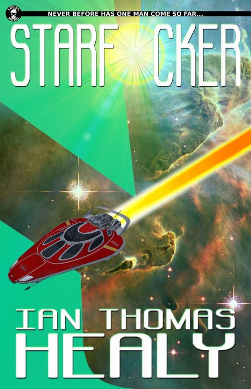 Cover of the book Starf*cker by Ian Thomas Healy, Local Hero Press, LLC