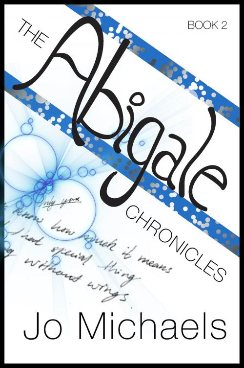 Cover of the book The Abigale Chronicles: Book Two by Jo Michaels, Jo Michaels