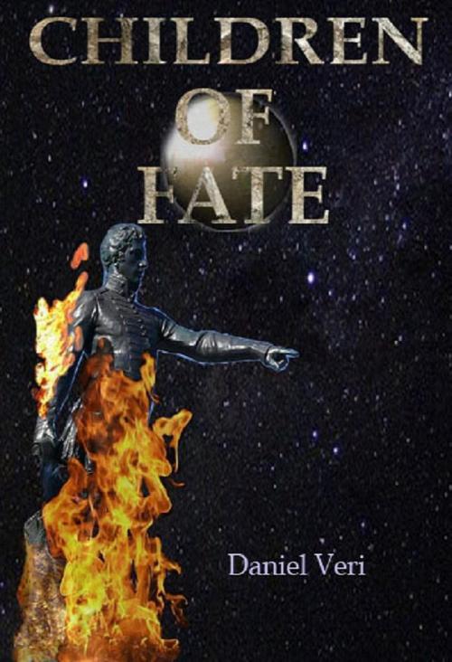 Cover of the book Children Of Fate by Daniel Veri, Daniel Veri
