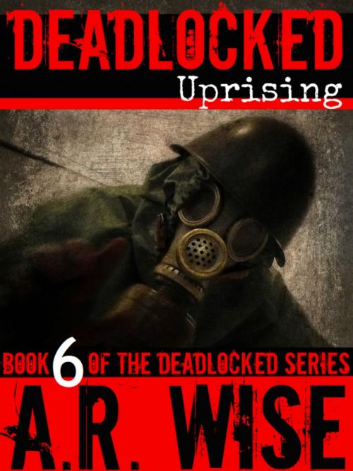 Cover of the book Deadlocked 6 by A.R. Wise, A.R. Wise