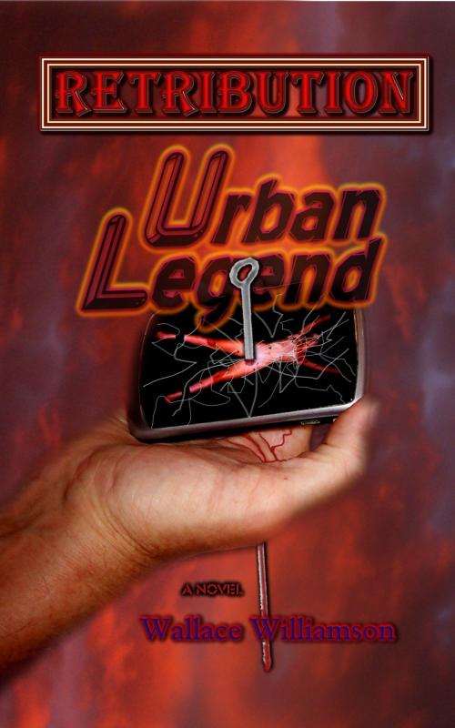 Cover of the book Retribution: Urban Legend by Wallace Williamson, Wallace Williamson