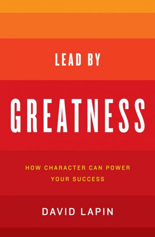 Cover of the book Lead by Greatness by David Lapin, David Lapin