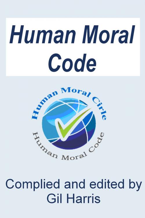 Cover of the book Human Moral Code by Gil Harris, Gil Harris