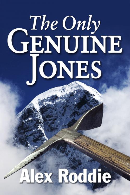 Cover of the book The Only Genuine Jones by Alex Roddie, Alex Roddie