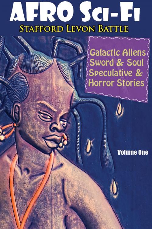 Cover of the book AFRO Sci-Fi Anthology by Stafford Battle, Stafford Battle
