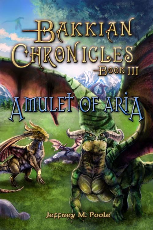 Cover of the book Amulet of Aria by Jeffrey M. Poole, Jeffrey M. Poole