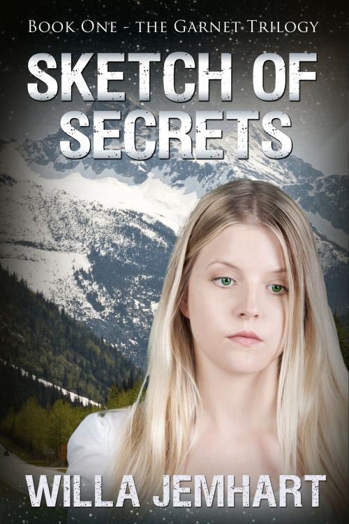 Cover of the book Sketch of Secrets (The Garnet Trilogy - Book 1) by Willa Jemhart, Willa Jemhart