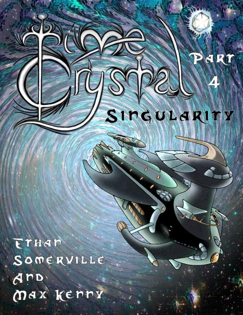 Cover of the book Time Crystal 4: The Singularity by Ethan Somerville, Max Kenny, Storm Publishing