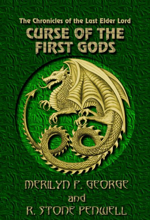 Cover of the book Curse Of The First Gods by R. Stone Penwell, R. Stone Penwell