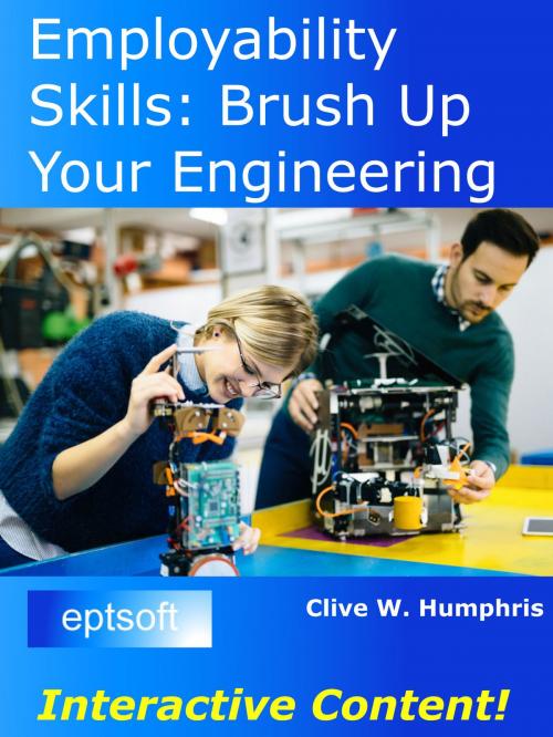 Cover of the book Employability Skills: Brush up your Engineering by Clive W. Humphris, Clive W. Humphris