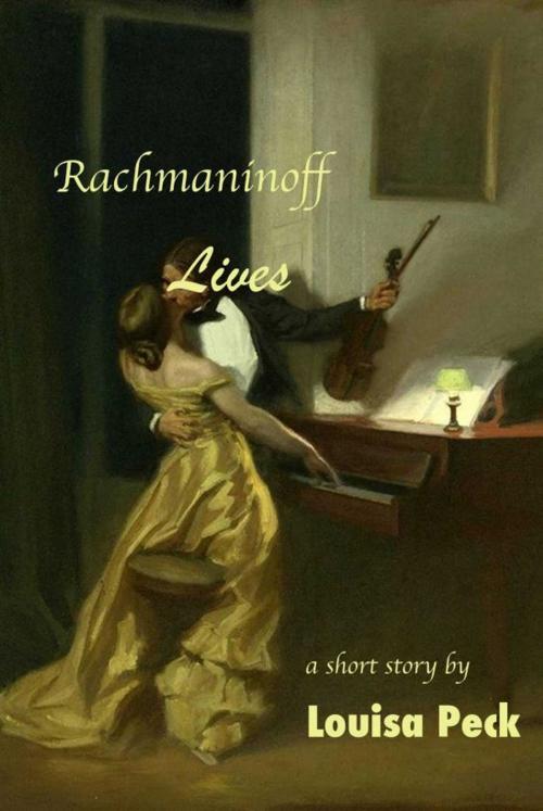 Cover of the book Rachmaninoff Lives by Louisa P., Louisa P.