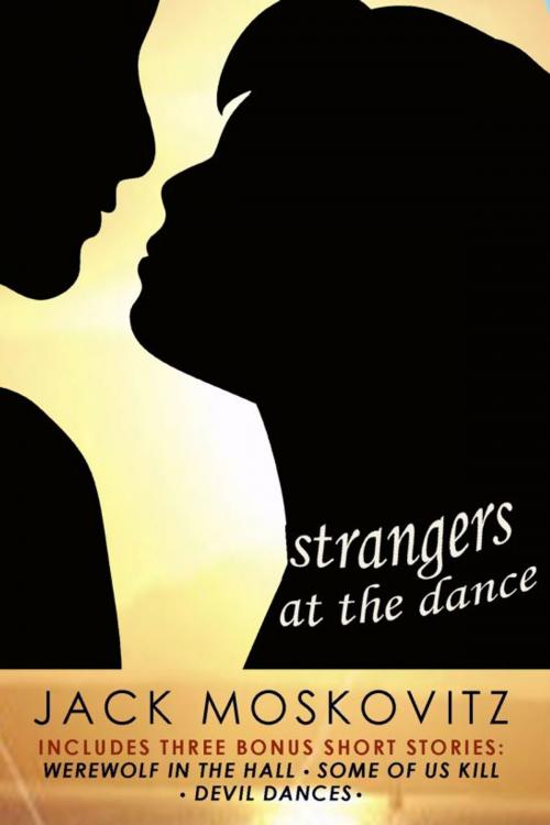 Cover of the book Strangers at the Dance by Jack Moskovitz, Jack Moskovitz